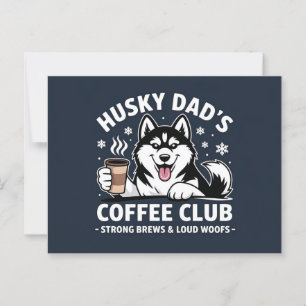 "Husky Dad's Coffee Club" - Dog Lover & Coffe Fan Postcard