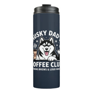 "Husky Dad's Coffee Club" - Dog Lover & Coffe Fan Thermal Tumbler