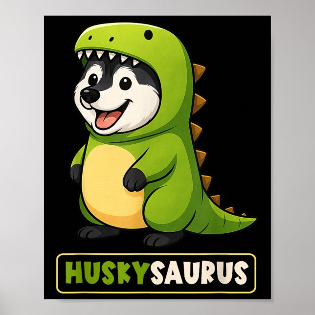 Husky Dinosaur Costume Trex Huskysaurus Animal Lov Poster (Front)
