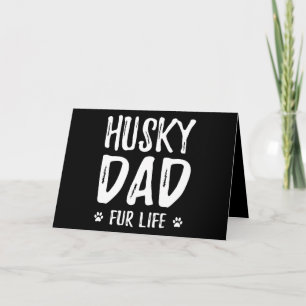 Husky dog dad for life funny dog owner gift idea holiday card