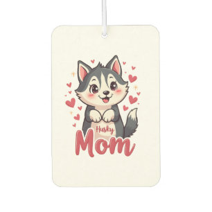Husky Dog Mom Cute Kawaii Design Car Air Freshener
