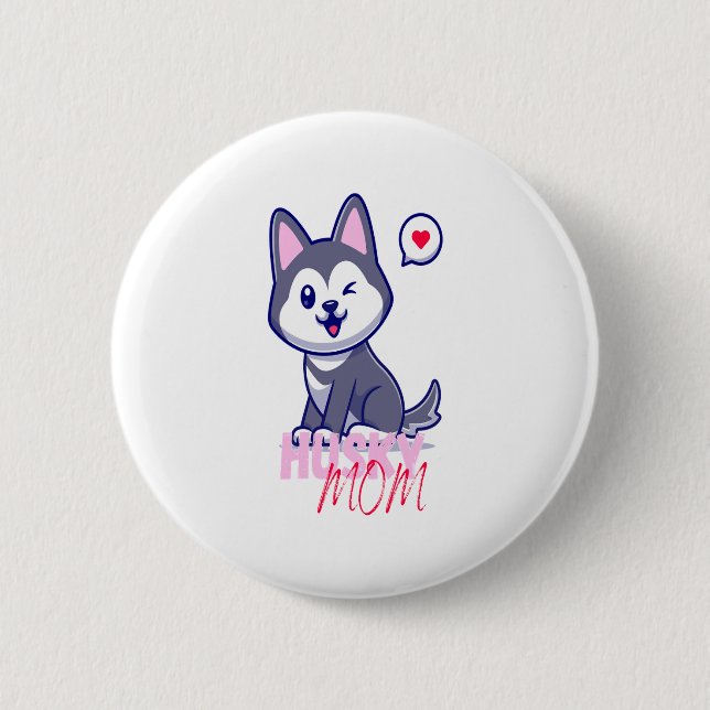 Husky Dog Mum Cute Kawaii Puppy  6 Cm Round Badge (Front)