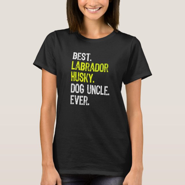 Husky Dog Uncle Ever T-Shirt (Front)