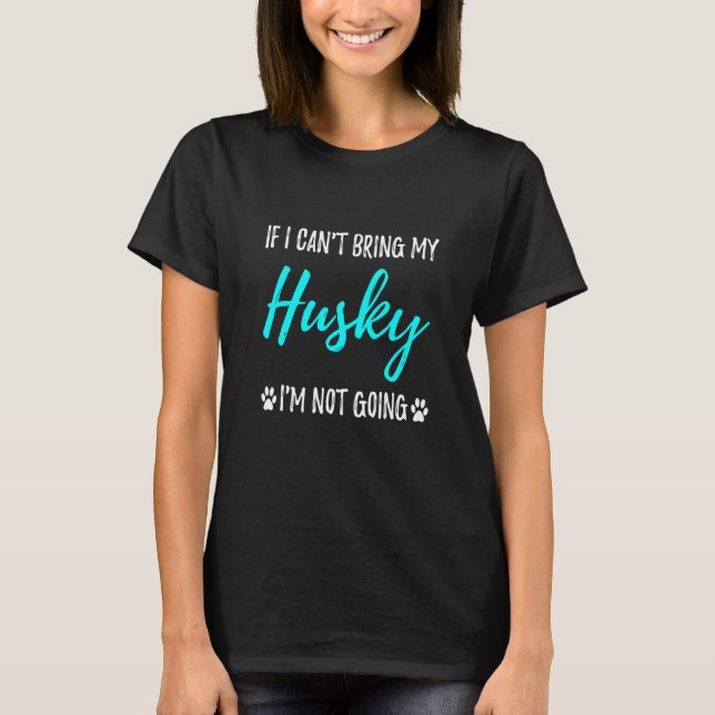 Husky Funny T-Shirt (Front)