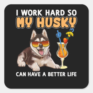 Husky gift Funny Husky Lovers Gifts Square Sticker