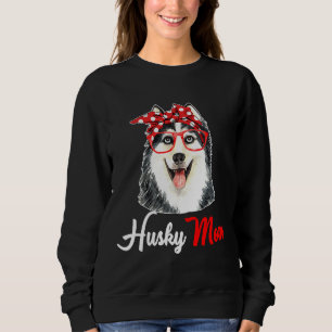 Husky Husky Mom Husky Mama Husky Dog Husky Fo Sweatshirt