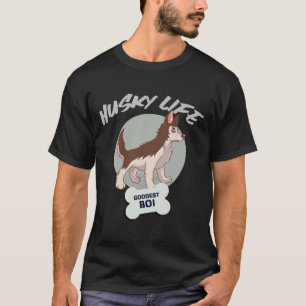 Husky Life T-Shirt
