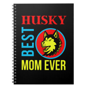 Husky Mom, Dog Mom, Dog Gift Notebook
