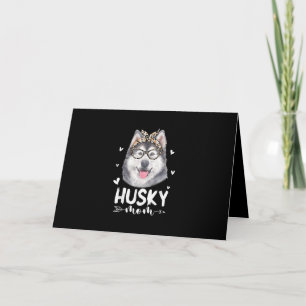 Husky Mum   Dog Lovers Gift   Mother Day Gift Holiday Card