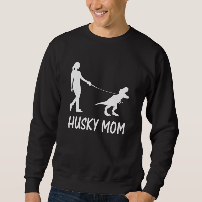 Husky Mum Siberian Husky Mama Dog Dinosaur Women M Sweatshirt (Front)