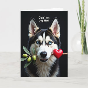Husky Olive You Stepmom Card