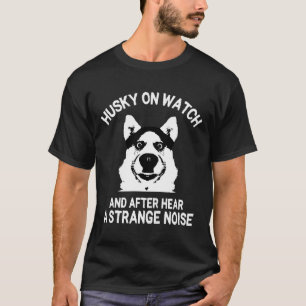 Husky On Watch Funny Meme T-Shirt