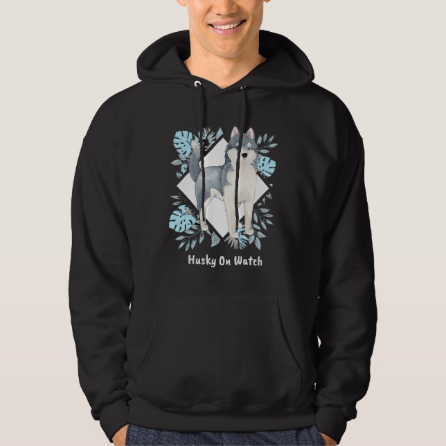 Husky On Watch ! Hoodie (Front)