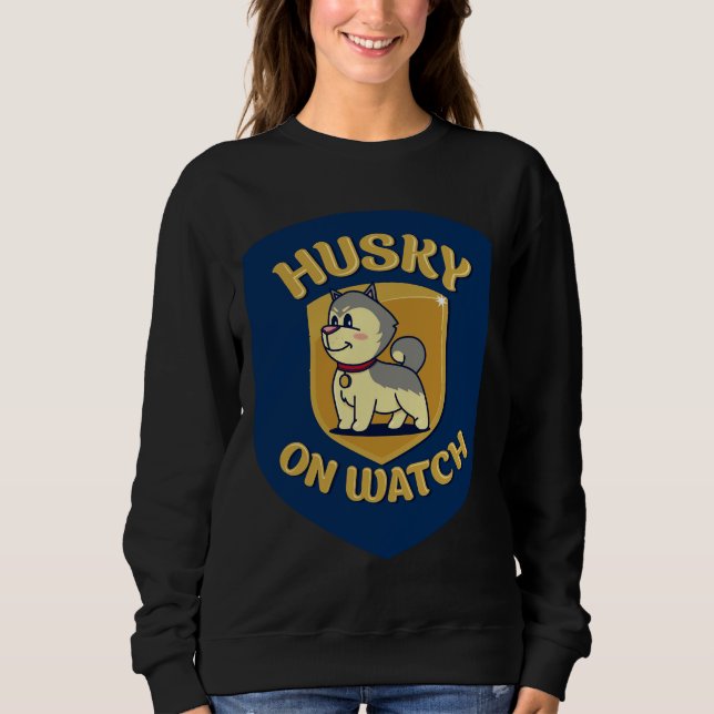 Husky On Watch                                 Sweatshirt (Front)