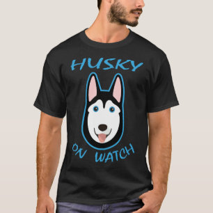 Husky On Watch                                     T-Shirt