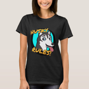 Husky Rules! T-Shirt