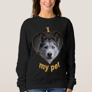 Husky Siberian Beautiful Dog Prints I Love Dogs Sweatshirt