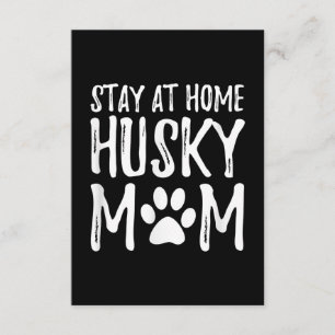 Husky Stay Home Funny Dog Mum Gift Enclosure Card