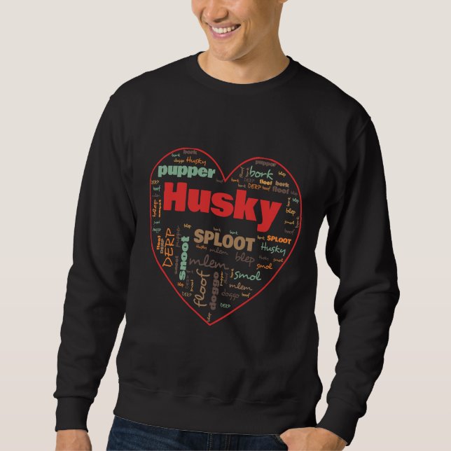 Husky Terminology Commonly Used Dog  Terms Sweatshirt (Front)