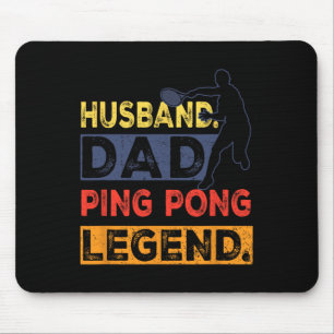 Husnd Dad Ping Pong Legend Table Tennis Fathers Da Mouse Pad