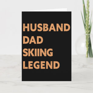 Husnd Dad Skiing Legend Funny Skier Card