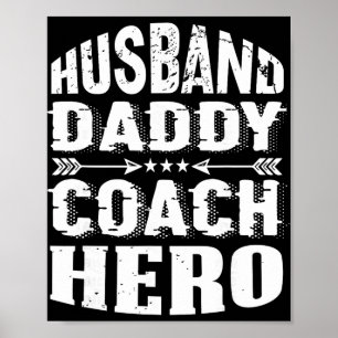 Husnd Daddy Coach Hero Trainer Soccer Coach Superv Poster