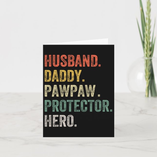 Husnd Daddy Pawpaw Protector Hero Funny Father Fat Card (Front)