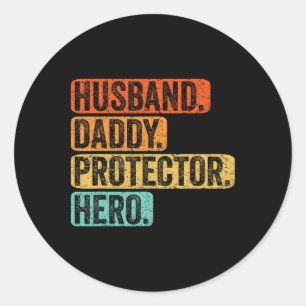 Husnd Daddy Protector Hero Vintage Fathers Day Fat Classic Round Sticker