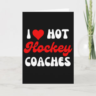 Husnd Wife Coach Valentines I Love Hot Hockey Coac Card