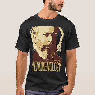 Husserl -- Phenomenology T-Shirt