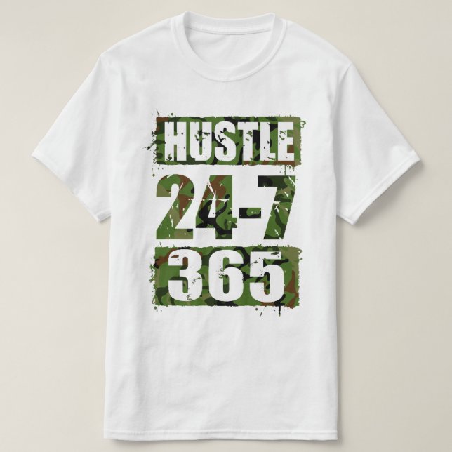 Hustle 24-7 365 T-Shirt (Design Front)