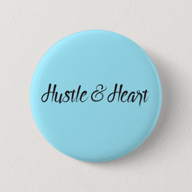 Hustle and Heart Typography 6 Cm Round Badge (Front)
