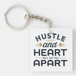 Hustle and heart will set you apart key ring