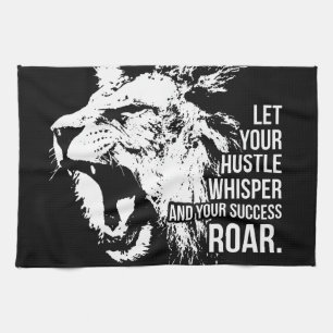 Hustle and Success - Work Hard - Lion Motivational Tea Towel