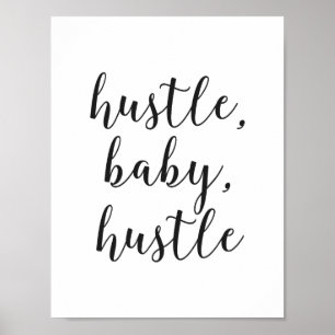 Hustle, Baby, Hustle Cursive Script Poster