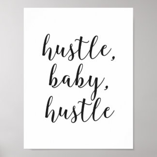 Hustle, Baby, Hustle Cursive Script Poster