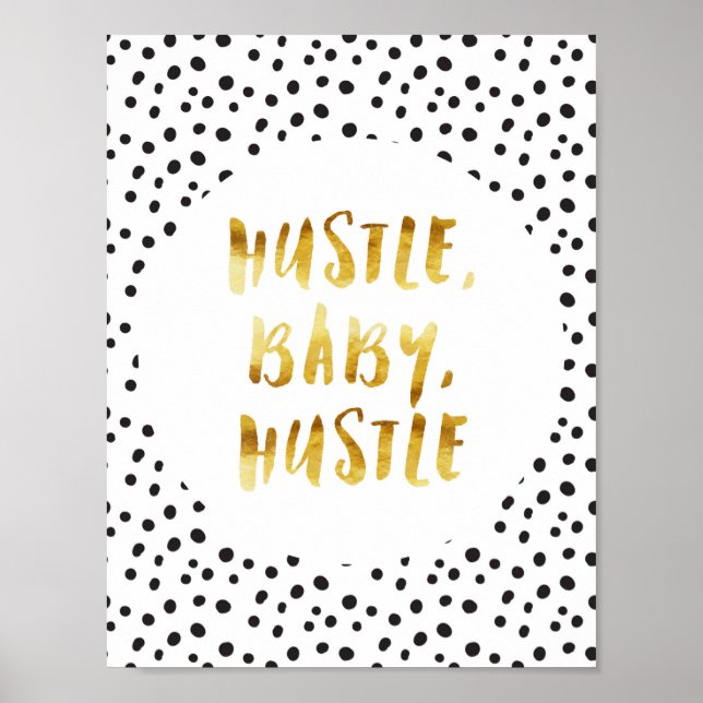 Hustle, Baby, Hustle Gold Cursive Saying Poster (Front)