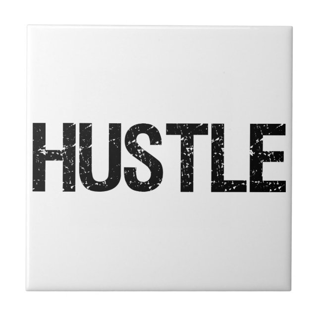 Hustle Ceramic Tile (Front)