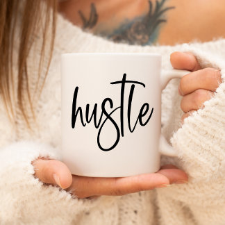 Hustle Coffee Mug