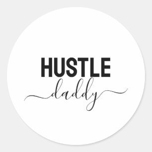 Hustle Daddy Classic Round Sticker