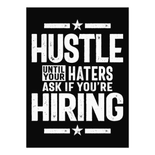 Hustle Entrepreneur Shirt Hustle Until Your Haters Photo Print