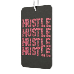 Hustle Everyday Car Air Freshener