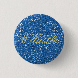 Hustle Faux Blue Glitter Design 3 Cm Round Badge