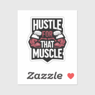 Hustle for That Muscle – Funny Gym Motivation