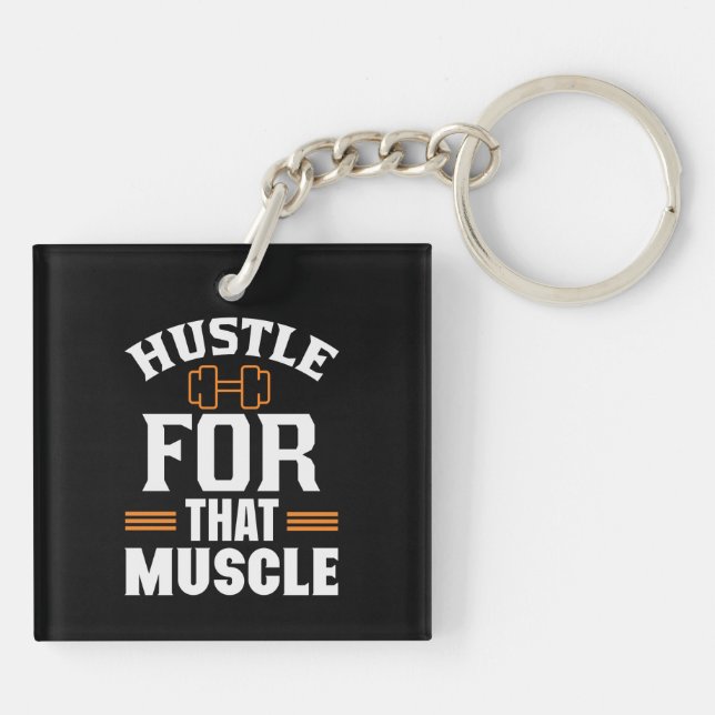 Hustle for that Muscle Gym Exercise Workout Key Ring (Back)