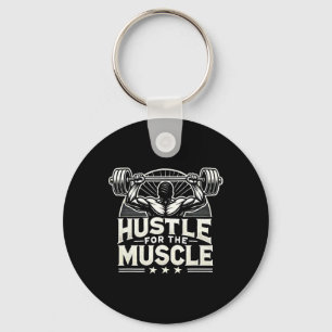 Hustle For The Muscle Barbell Bodybuilding  Key Ring