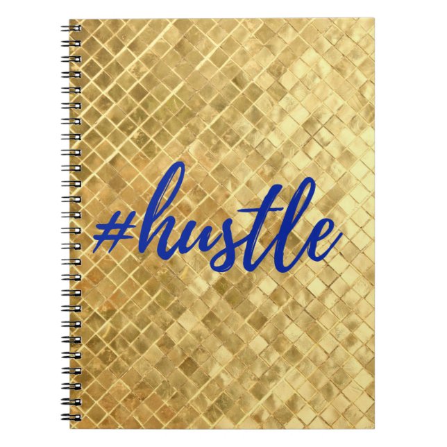Hustle Gold Texture Spiral Notebook (Front)