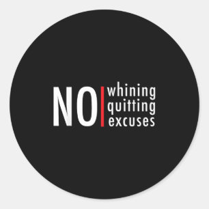 Hustle Gym No Whining Quitting Excuses Motivation  Classic Round Sticker