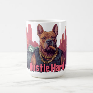 Hustle Hard - Pitbull Dog with Money and Cigar Coffee Mug