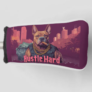 Hustle Hard - Pitbull Dog with Money and Cigar Golf Head Cover